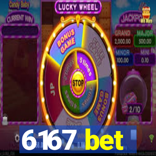 6167 bet