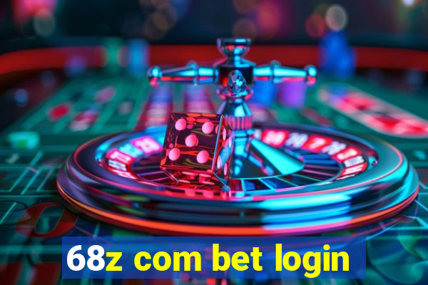 68z com bet login