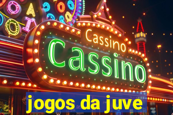 jogos da juve