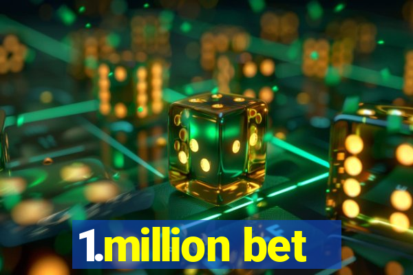 1.million bet