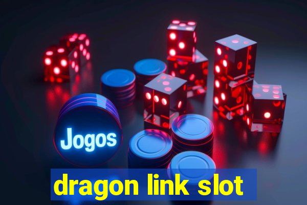 dragon link slot