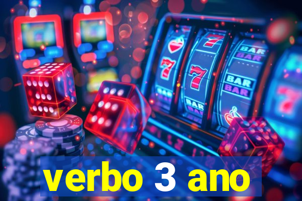 verbo 3 ano