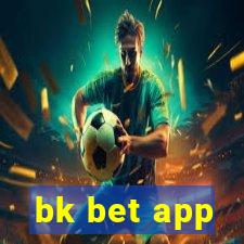 bk bet app