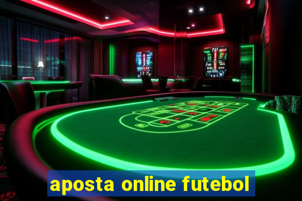 aposta online futebol