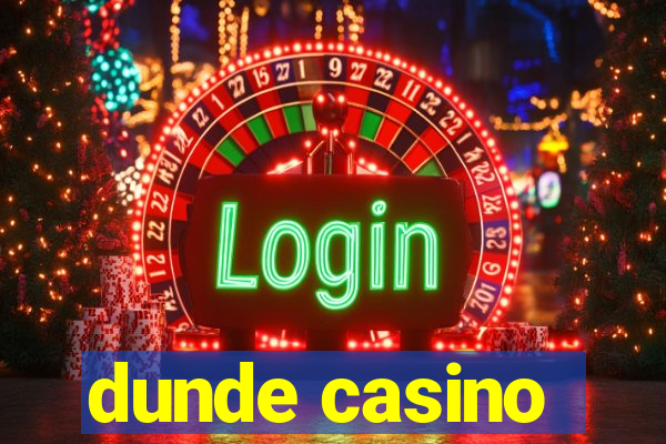 dunde casino