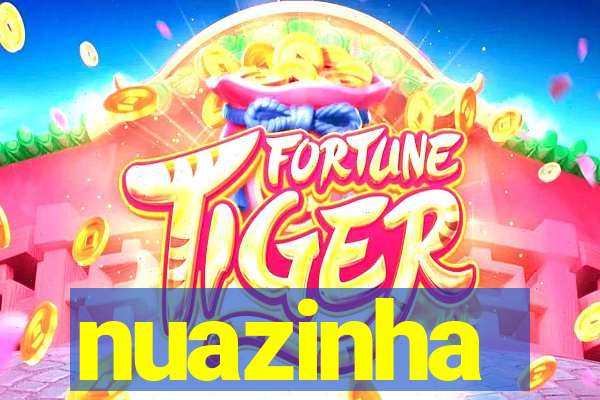 nuazinha