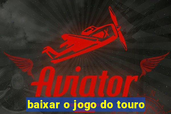 baixar o jogo do touro