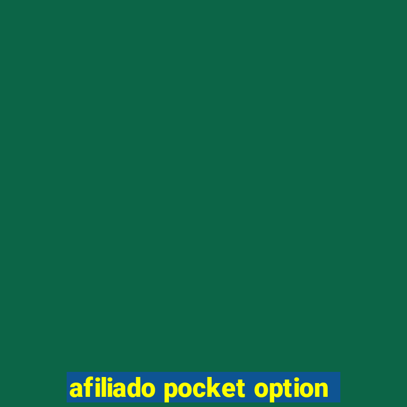 afiliado pocket option