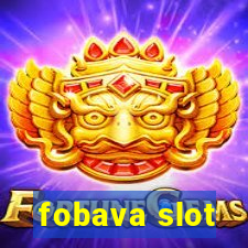 fobava slot