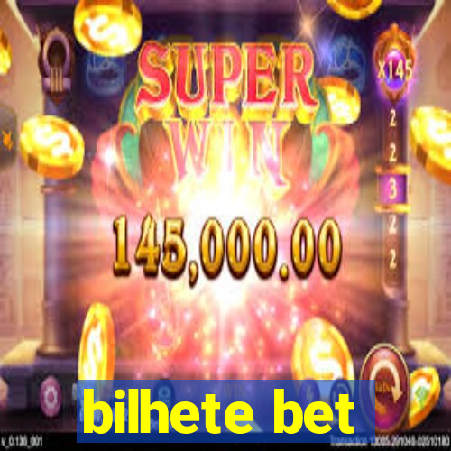 bilhete bet