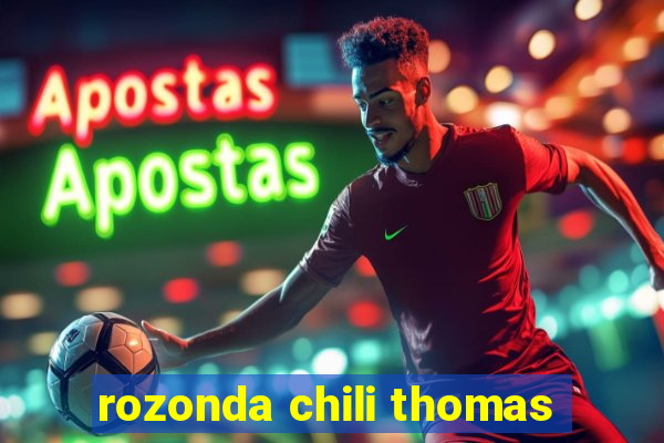 rozonda chili thomas