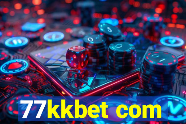 77kkbet com