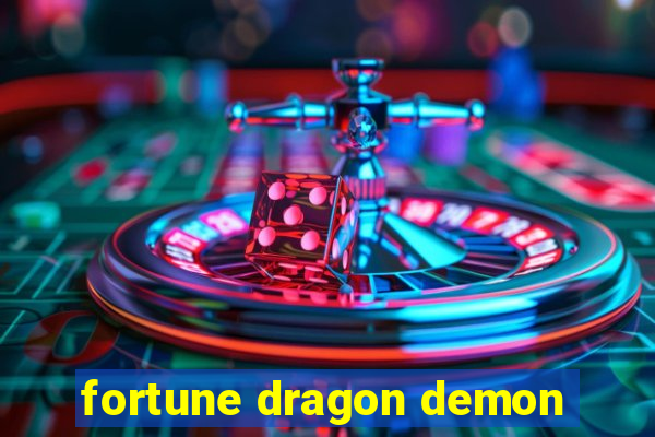 fortune dragon demon