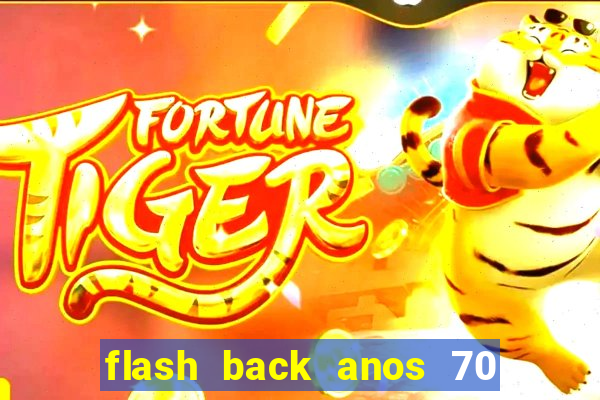 flash back anos 70 80 90 download gratis