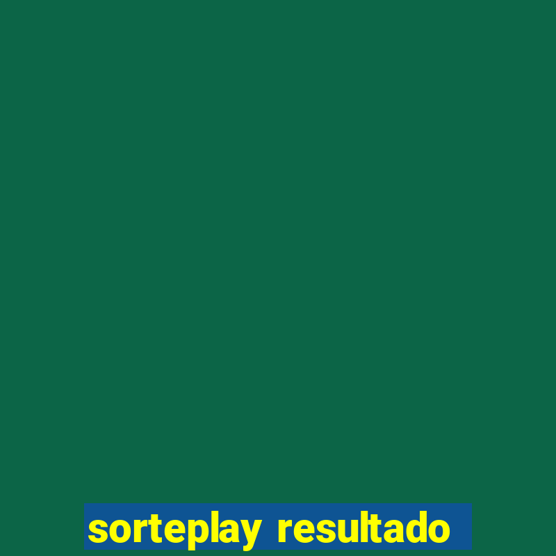 sorteplay resultado