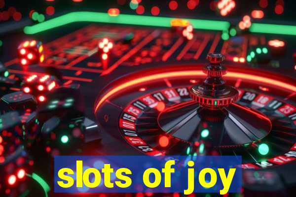 slots of joy