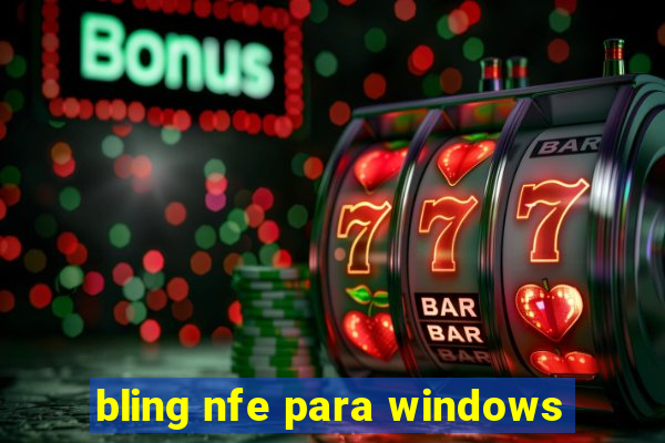 bling nfe para windows