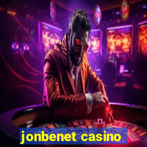 jonbenet casino