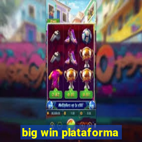 big win plataforma