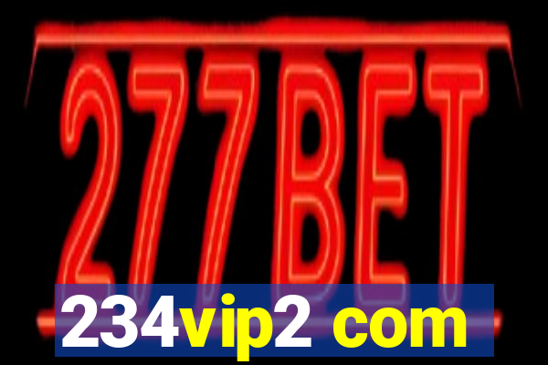 234vip2 com