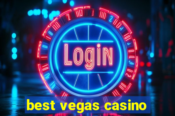 best vegas casino