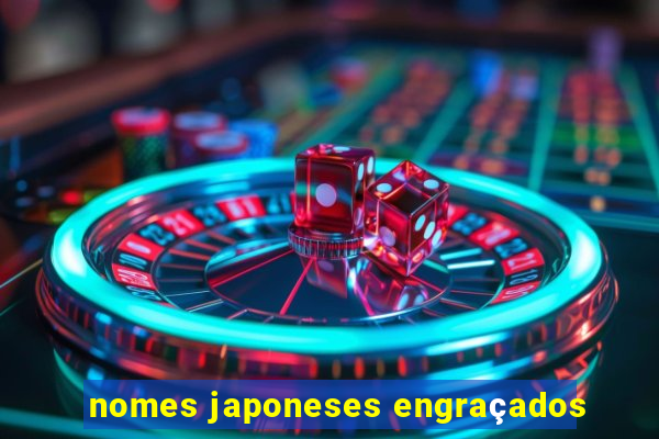 nomes japoneses engraçados