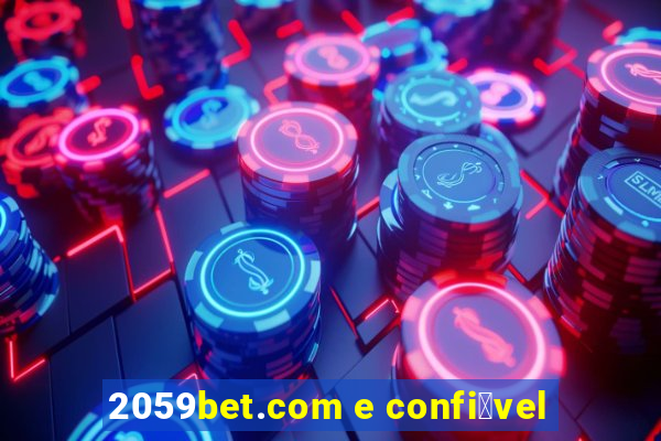 2059bet.com e confi谩vel