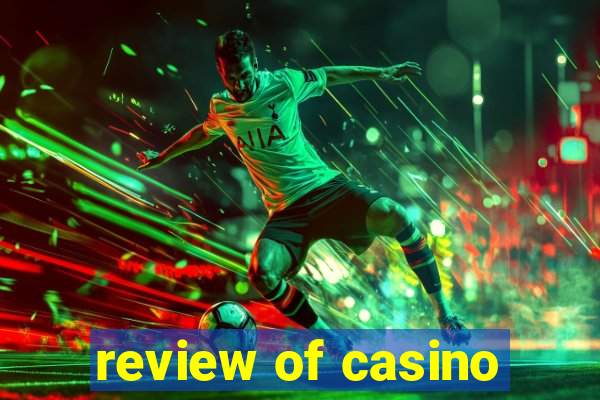 review of casino