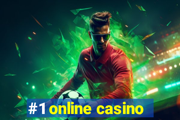 #1 online casino