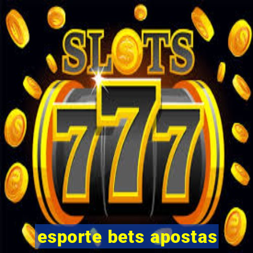 esporte bets apostas