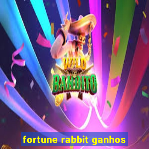 fortune rabbit ganhos