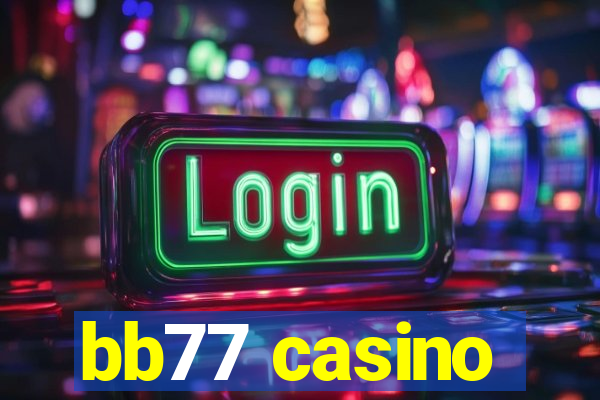 bb77 casino