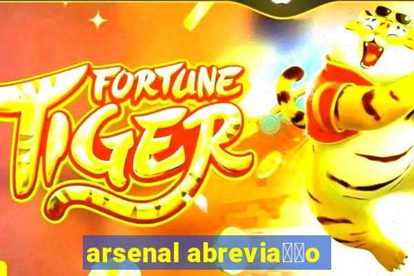 arsenal abrevia莽茫o