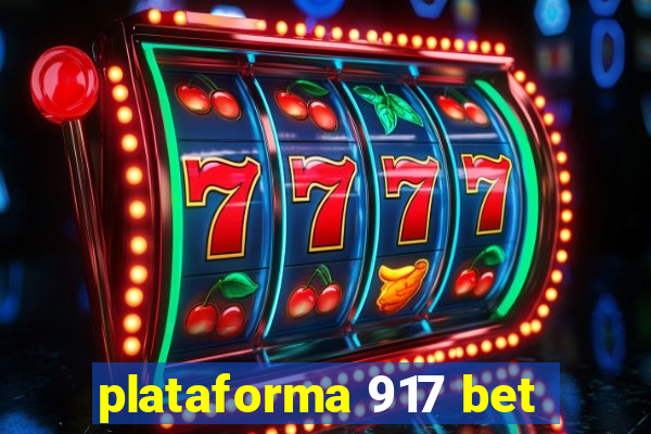 plataforma 917 bet