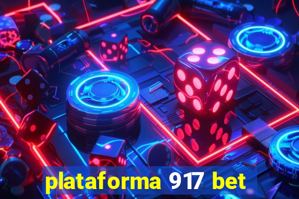 plataforma 917 bet