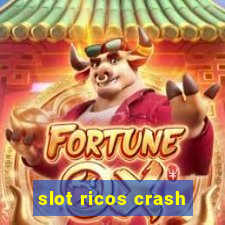 slot ricos crash