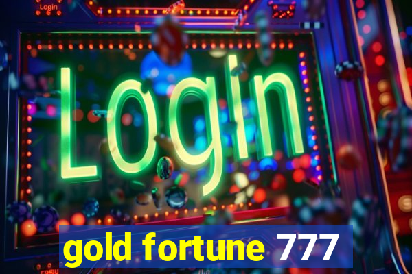 gold fortune 777