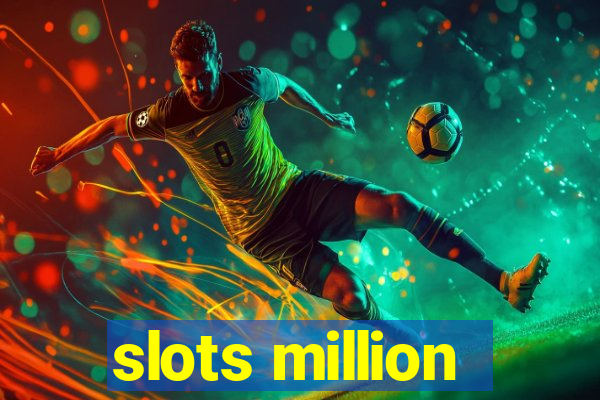 slots million