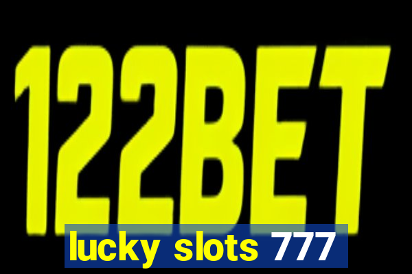 lucky slots 777