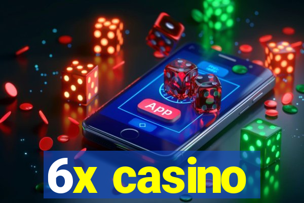 6x casino