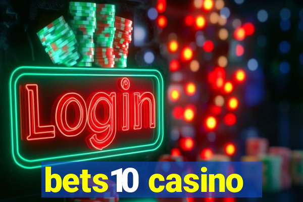 bets10 casino