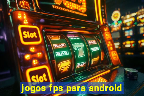 jogos fps para android