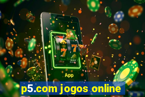 p5.com jogos online