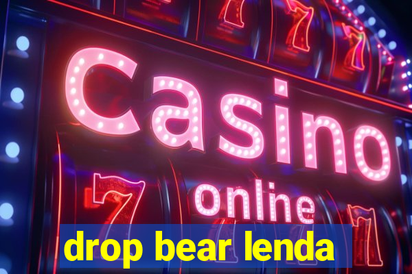 drop bear lenda