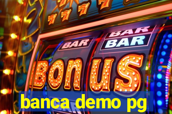 banca demo pg