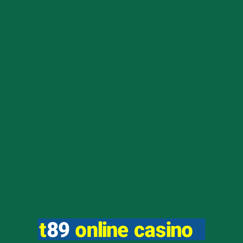 t89 online casino