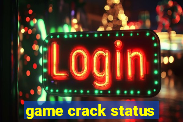 game crack status