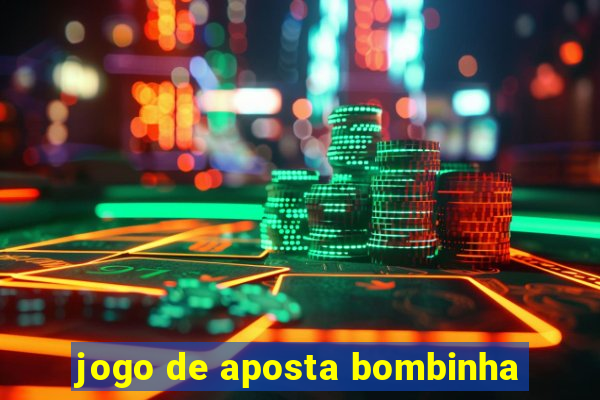 jogo de aposta bombinha