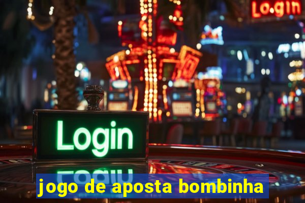 jogo de aposta bombinha