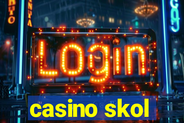 casino skol